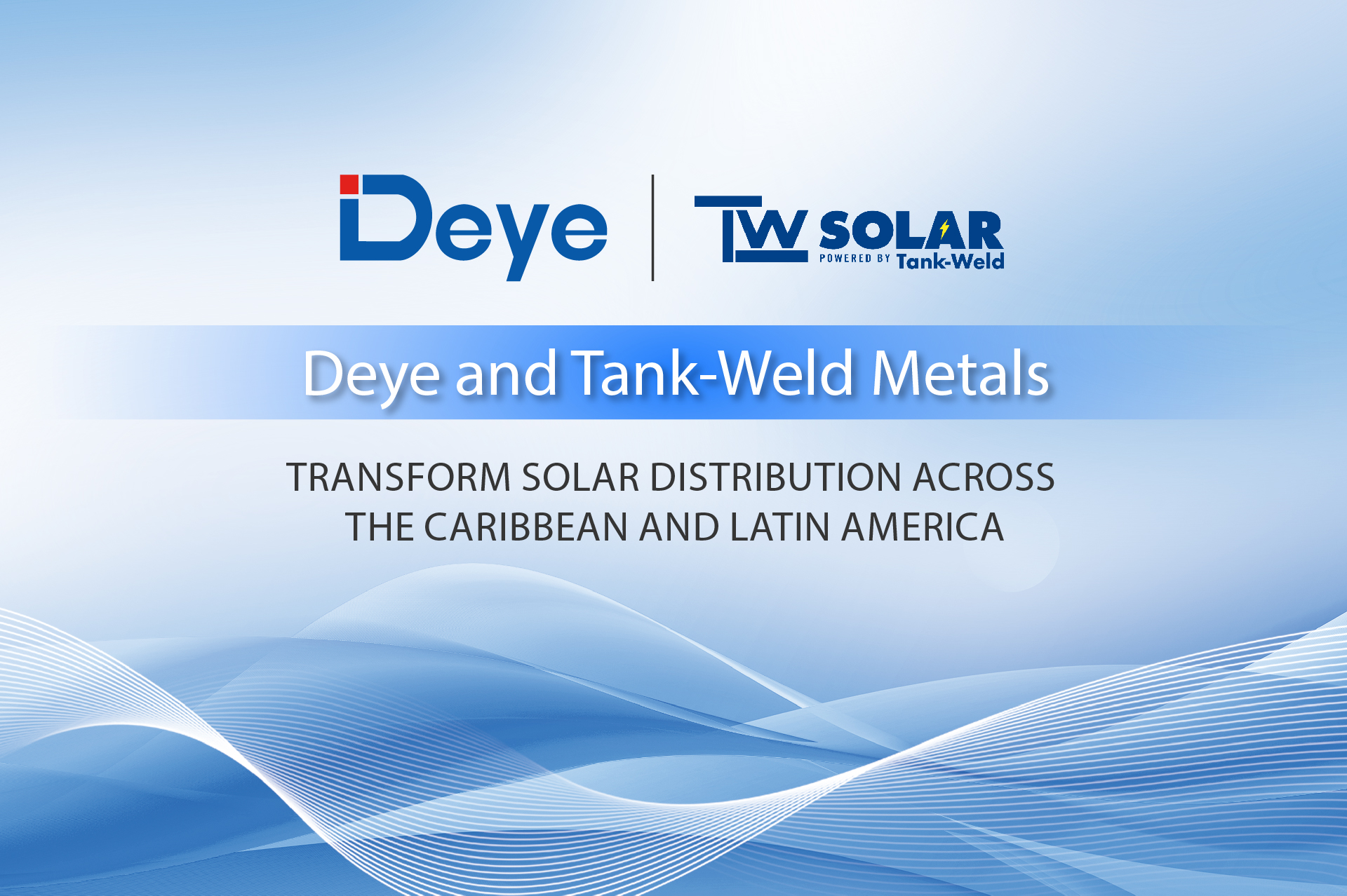 Deye and Tank-Weld Metals Announce Strategic Partnership to Transform Solar Distribution across the Caribbean and Latin America
